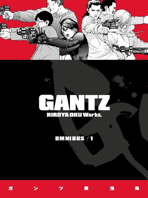 Title details for Gantz Omnibus, Volume 1 by Dark Horse Comics, LLC. - Available